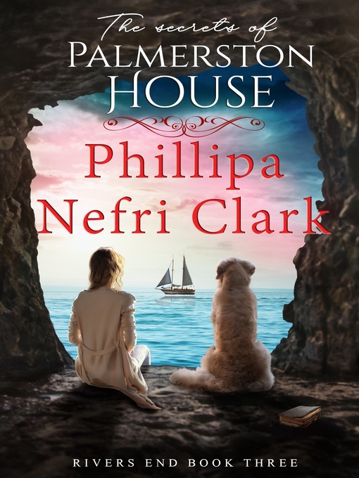 Title details for The Secrets of Palmerston House by Phillipa Nefri Clark - Available